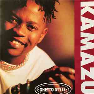 Kamazu - Ghetto Style mp3 album