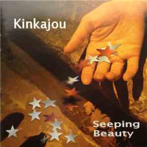 Kinkajou  - Seeping Beauty mp3 album