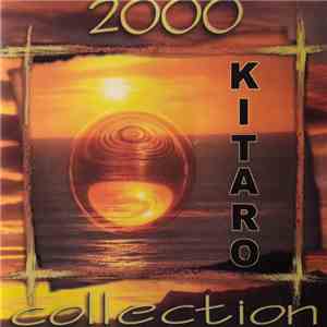Kitaro - Collection 2000 mp3 album