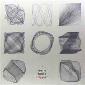 La Boum Fatale - Holygram mp3 album