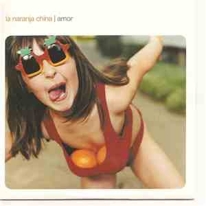 La Naranja China - Amor mp3 album