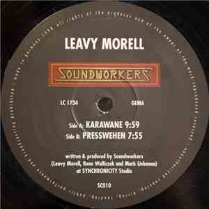 Leavy Morell / Soundworkers - Karawane / Presswehen mp3 album