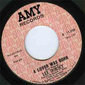 Lee Dorsey - A Lover Was Born / What Now My Love mp3 album