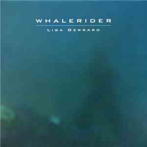 Lisa Gerrard - Whale Rider - Original Soundtrack mp3 album