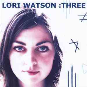 Lori Watson - Three mp3 album