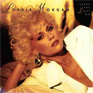 Lorrie Morgan - Leave The Light On mp3 album