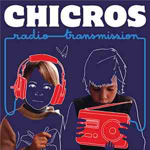 Los Chicros - Radio Transmission mp3 album