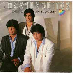 Los Chunguitos - Como Un Payaso mp3 album