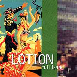 Lotion - Full Isaac mp3 album