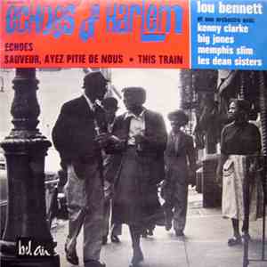 Lou Bennett Et Son Orchestre Avec Kenny Clarke - Echoes Of Harlem mp3 album
