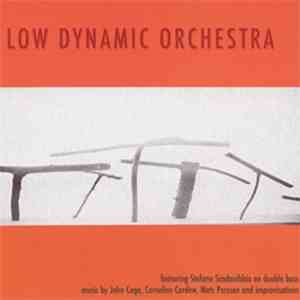 Low Dynamic Orchestra - Feat. Stefano Scodanibbio mp3 album