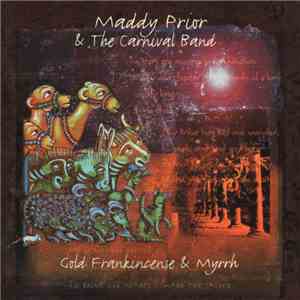 Maddy Prior & The Carnival Band - Gold, Frankincense & Myrrh mp3 album