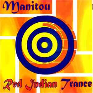 Manitou  - Red Indian Trance mp3 album