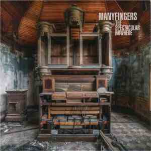 Manyfingers - The Spectacular Nowhere mp3 album