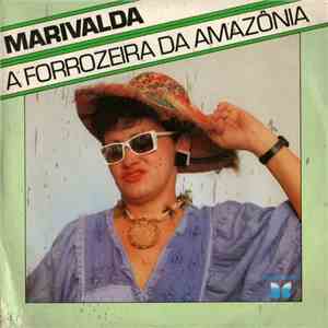 Marivalda - A Forrozeira Da Amazônia mp3 album