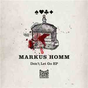Markus Homm - Don't Let Go EP mp3 album