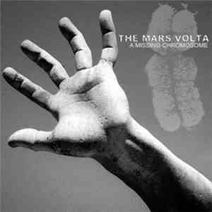 Mars Volta, The - A Missing Chromosome mp3 album