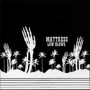 Mattress - Low Blows mp3 album