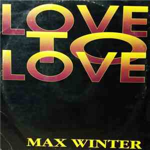 Max Winter - Love To Love mp3 album
