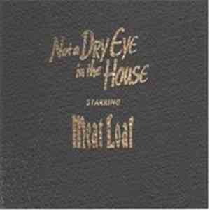 Meat Loaf - Not A Dry Eye In The House mp3 album