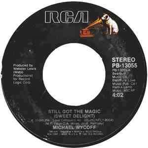 Michael Wycoff - Still Got The Magic (Sweet Delight) / Take This Chance Again mp3 album