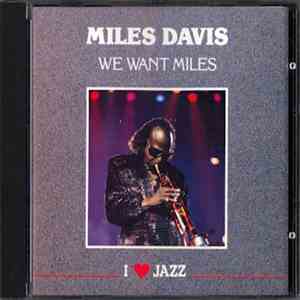 Miles Davis - We Want Miles mp3 album
