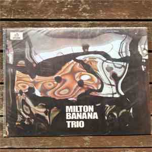Milton Banana Trio - Milton Banana Trio mp3 album