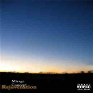 Mirage, Concept - Rejuvenation mp3 album
