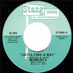 Moments - Gotta Find A Way / Sweeter As The Days Go By mp3 album