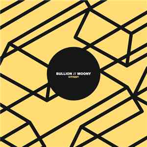 Moony  - Bullion mp3 album