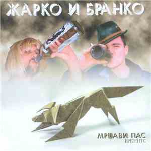 Mrsavi pas - Žarko i Branko mp3 album
