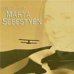 Márta Sebestyén - The Best Of Márta Sebestyén mp3 album