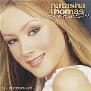Natasha Thomas - Save Your Kisses mp3 album