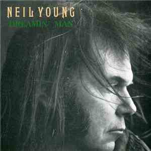 Neil Young - Dreamin´ Man mp3 album