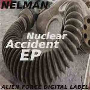 Nelman - Nuclear Accident EP mp3 album