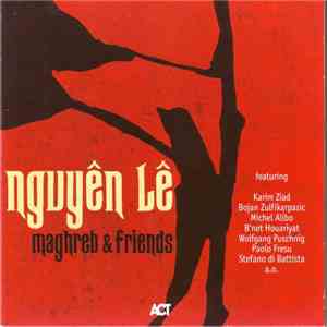 Nguyên Lê - Maghreb & Friends mp3 album