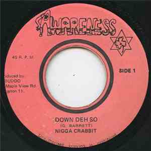Nigga Crabbit - Down Deh So mp3 album
