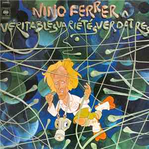Nino Ferrer - Véritables Variétés Verdâtres mp3 album