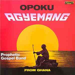 Opoku Agyemang And His Prophetic Gospel Band - Adegyan mp3 album
