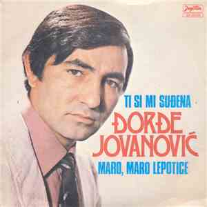 Đorđe Jovanović  - Ti Si Mi Suđena / Maro, Maro Lepotice mp3 album