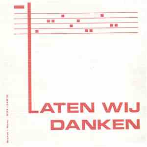 Organum Novum o.l.v. Jef Braekmans, Carmina Ekeren o.l.v. Jef Cleymans, De Vaganten, Eric Van Ransbeeck - Laten Wij Danken - Gezangen Bij De Eucharistieviering mp3 album