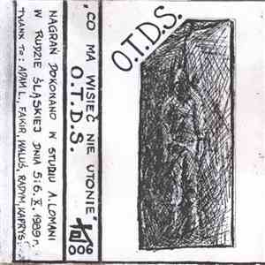 O.T.D.S. - Co Ma Wisieć Nie Utonie mp3 album