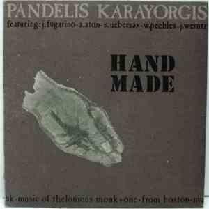 Pandelis Karayorgis - Hand Made: Music Of Thelonious Monk + One. From Boston mp3 album
