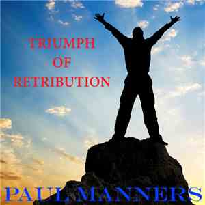 Paul Manners - Triumph Of Retribution mp3 album