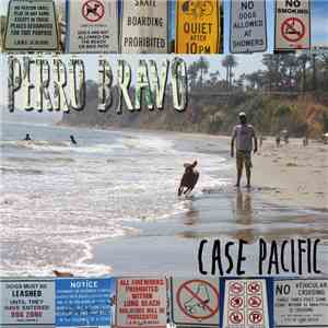 Perro Bravo - Case Pacific mp3 album