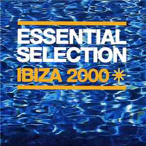 Pete Tong - Essential Selection Ibiza 2000 mp3 album