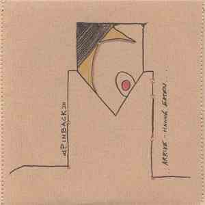 Pinback - Arrive - Having Eaten mp3 album
