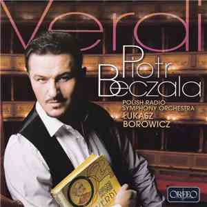Piotr Beczala, Polish Radio Symphony Orchestra, Łukasz Borowicz - Verdi mp3 album