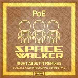 PoE  - Right About It Remixes mp3 album