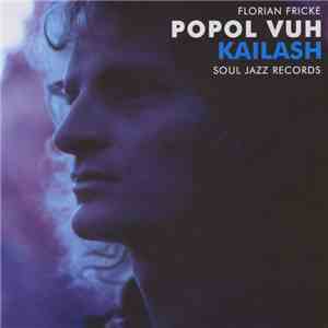 Popol Vuh, Florian Fricke - Kailash mp3 album